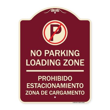 Signmission Loading Zone Prohibido Estacionamiento Zona De Cargamento Heavy-Gauge Alum, 24" x 18", BU-1824-23883 A-DES-BU-1824-23883